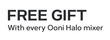 Promotional text reading 'FREE GIFT With every Ooni Halo mixer' on a plain white background.